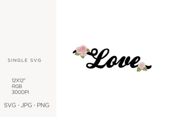 Floral Word Love: Graphics & Illustrations for Warm Branding