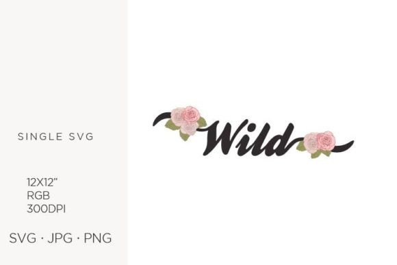 Word Wild and Pink Roses: Graphics & Illustrations